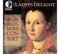 Ladyes Delight: Entertainment Music of Elizabethan England by Baltimore Consort