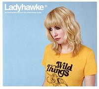 Ladyhawke - Wild Things [Import]