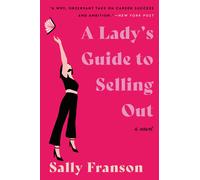 Lady's Guide To Selling Out, A