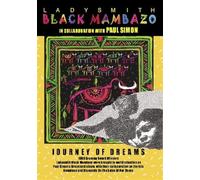 Ladysmith Black Mambazo - Journey of Dreams