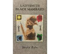 Ladysmith Black Mambazo - Shaka Zulu