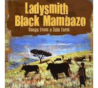 Ladysmith Black Mambazo - Songs from a Zulu Farm [Import]