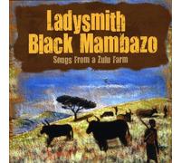 Ladysmith Black Mambazo - Songs From A Zulu Farm
