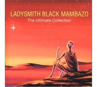 Ladysmith Black Mambazo – The Ultimate Collection – Import