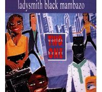Ladysmith Black Mambazo – Two Worlds One Heart