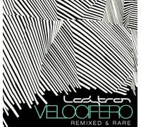 Ladytron - Velocifero: Remixed & Rare [Import]