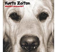 Laemmerhirt, Werner - Harte Zeiten