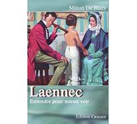Laennec, entendre pour mieux voir