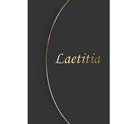 Laetitia: Petit Carnet de notes / journal personnaliser avec le Prénom Laetitia, cadeau parfait à offrir pour les Femmes, filles, amis, patronne, ... plaisir pour un anniversaire ou une fête
