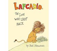 Lafcadio, the Lion Who Shot Back