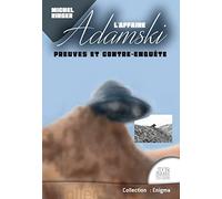 L'affaire Adamski - Preuves et contre-enquête