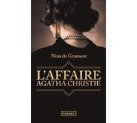L'Affaire Agatha Christie Nina De Gramont (Auteur), Cindy Colin-Kapen (Traduction)