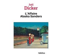 L'affaire Alaska Sanders: 2 volumes