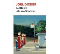 L'Affaire Alaska Sanders - Joël Dicker - Rosie & Wolfe - Poche - Roman