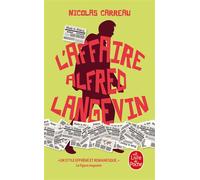 L'affaire Alfred Langevin - Nicolas Carreau - Lgf - Poche - Roman