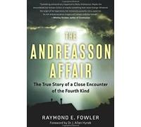 L'affaire Andreasson : l'histoire vraie d'un proche. Fowler, Hynek