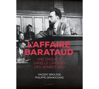 L'affaire Barataud - Une enquête dans le Limoges des années 1920