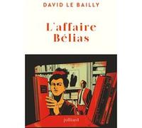 L'affaire Bélias David Le Bailly (Auteur)