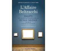 L'affaire Beltracchi - Enquête Sur L'un Des Plus Grands Scandales De Faux Tableaux Du Siècle Et Sur Ceux Qui En Ont Profité | Occasion