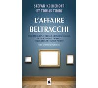 L'Affaire Beltracchi Enquête sur l'un des plus grands scandales de faux tableaux du siècle et sur ceux qui en ont profité - Stefan Koldehoff - Actes sud - Poche - Etude