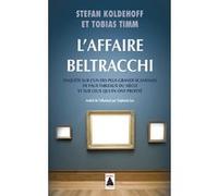 L'Affaire Beltracchi Stefan Koldehoff (Auteur), Tobias Timm (Auteur), Stéphanie Lux (Traduction)