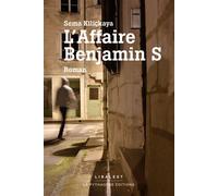 L'affaire Benjamin S - Sema Kiliçkaya - Le Pythagore Eds - broché - Roman