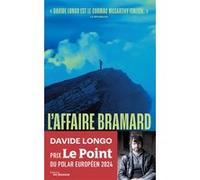 L'Affaire Bramard Davide Longo (Auteur)