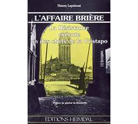 L'affaire Brière, la résistance exécute un des chefs de la Gestapo