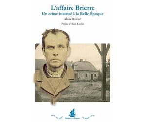 L'affaire Brierre. Prix Emile Guillaumin 2016