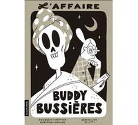 L'affaire buddy bussieres - François-Martine Bergeron-Mercier - Courte Echelle Eds - cartonné - Roman junior