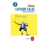 Voltaire – L'Affaire Calas – Traité sur la tolérance