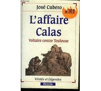 L'affaire Calas: Voltaire contre Toulouse