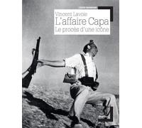 L'affaire Capa, le procès d'une icône - Vincent Lavoie - Textuel - broché - Essai