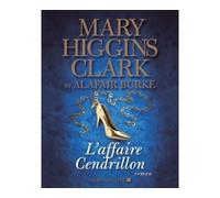 L'Affaire Cendrillon - Mary Higgins Clark - Albin Michel - broché - Roman