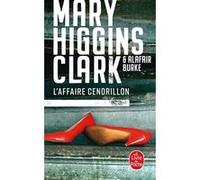L'Affaire Cendrillon Mary Higgins Clark (Auteur), Alafair Burke (Auteur)