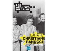 L'affaire Christian Ranucci - Denis Gombert - I.n.a. - broché - Roman