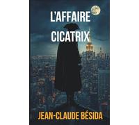 L'Affaire Cicatrix