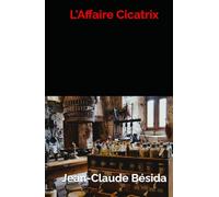 L'Affaire Cicatrix