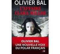L'affaire Clara Miller Olivier Bal (Auteur)