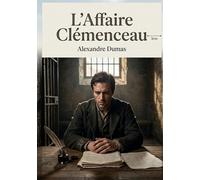 L'Affaire Clémenceau: Un récit captivant de procès, de mémoire et de famille, où un accusé se livre à son avocat dans une confession poignante.