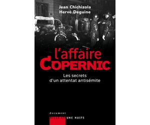 L'affaire Copernic. Les secrets d'un attentat antisémite - Jean Chichizola - Mille Et Une Nuits - broché - Essai