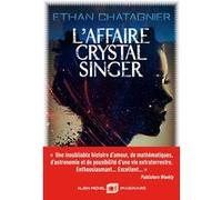 L'Affaire Crystal Singer Ethan Chatagnier (Auteur), Michelle Charrier (Traduction)