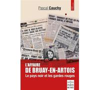 L'affaire de bruay-en-artois Le pays noir et les gardes rouges - Pascal Cauchy - De Paris Eds Max Chaleil - broché - Essai
