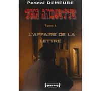 L'affaire de la lettre - Pascal Demeure - Sudarenes - broché - Roman