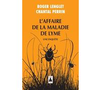 L'affaire De La Maladie De Lyme - Une Enquête