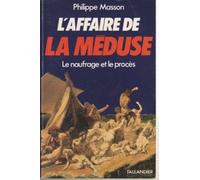 L'Affaire de La Méduse: Le naufrage et le procès