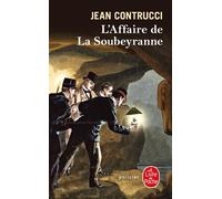 L'affaire de la Soubeyranne - Jean Contrucci - Lgf - Poche - Roman