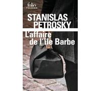 L'affaire de l'île Barbe: Surin d'Apache