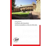 L'affaire de Louviers: sorcières et possédées au milieu du XVIIe siècle