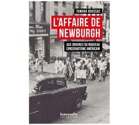 L'affaire De Newburgh - Aux Origines Du Nouveau Conservatisme Américain